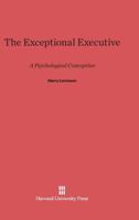 The Exceptional Executive B0006VUGUW Book Cover