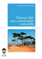 Thierno Bill, une catastrophe culturelle (French Edition) 2342157444 Book Cover