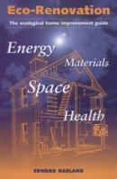 Eco-Renovation: The Ecological Home Improvement Guide 0930031660 Book Cover