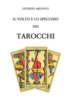 Il volto e lo specchio dei tarocchi 8892689177 Book Cover