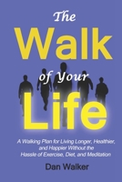 The Walk of Your Life B0C47RV7T7 Book Cover