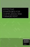 Effective Strategies for Compliance Risk Management 1257824201 Book Cover