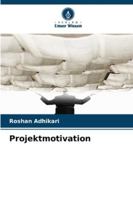 Projektmotivation (German Edition) 6208918022 Book Cover