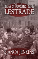Tales of Scotland Yard: Lestrade 1787057208 Book Cover