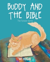 Buddy and the Bible: The Forever Home 1639033416 Book Cover