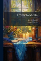 Liturgia Sacra (German Edition) 1024557936 Book Cover