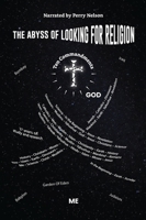 The Abyss of Looking for Religion B0FHN8W52G Book Cover