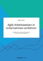 Agile Arbeitsweisen in Unternehmen einführen: Implikationen und Herausforderungen für das Personalmanagement (German Edition) 3963560991 Book Cover
