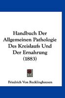 Handbuch der allgemeinen Pathologie des Kreislaufs und der Ernährung 1286993334 Book Cover