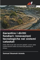 Garantire i diritti fondiari: Innovazioni tecnologiche nei sistemi catastali (Italian Edition) 6208867525 Book Cover