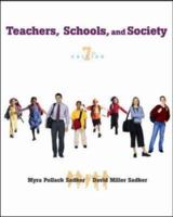 Teachers, Schools, and Society: Seventh Edition 0072985542 Book Cover