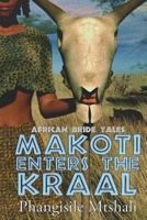 Makoti Enters The Kraal 149296929X Book Cover