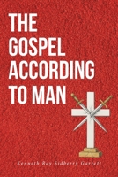 The Gospel According to Man B0DY2W7F5W Book Cover