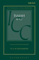 Isaiah 6-12: A Critical and Exegetical Commentary 0567689999 Book Cover