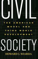 Civil Society: The American Model and Third World Development 0813340772 Book Cover