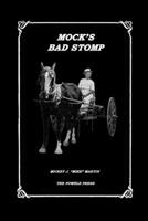 Mock's Bad Stomp 0963827987 Book Cover