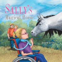 Sally's Magical Horse 150497266X Book Cover