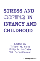 Stress and Coping in Infancy and Childhood 0898595649 Book Cover