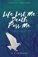 Life Last me, DEATH PASS ME B0BXNBF1XH Book Cover