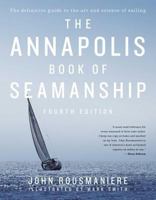 The Annapolis book of seamanship. 0684854201 Book Cover