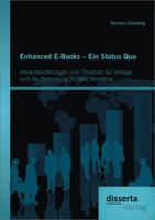 Enhanced E-Books - Ein Status Quo: Herausforderungen Und Chancen Fur Verlage Und Die Bedeutung Fur Den Workflow 3954253089 Book Cover