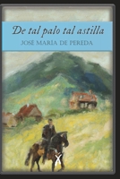 De tal palo tal astilla (anotado) B0BRDHZ55X Book Cover