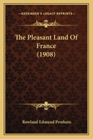The Pleasant Land of France 1142112179 Book Cover