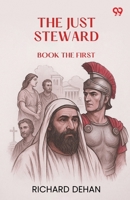 The Just Steward Book the First 9371139412 Book Cover