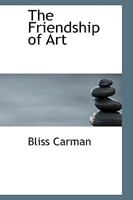 The Friendship of Art 102208660X Book Cover