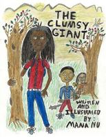 The Clumsy Giant 1438985878 Book Cover
