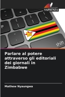 Parlare al potere attraverso gli editoriali dei giornali in Zimbabwe 6206858065 Book Cover