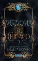 Werewolves of Chicago Book 2 B08ZF37BPG Book Cover
