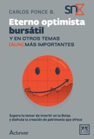 Eterno optimista bursátil. Y en otros temas (aun) más importantes (Spanish Edition) 6072681298 Book Cover