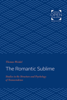 The Romantic Sublime: Studies in the Structure and Psychology of Transcendence 1421436140 Book Cover