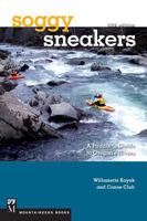 Soggy Sneakers: A Paddler's Guide to Oregon's Rivers 1594858705 Book Cover