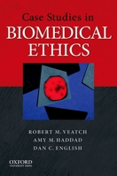 Case Studies in Biomedical Ethics: Decision-Making, Principles, and Cases 0195309723 Book Cover