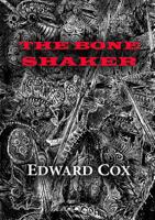 The Bone Shaker 1912950227 Book Cover