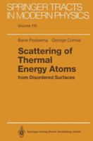 Scattering of Thermal Energy Atoms: from Disordered Surfaces 3662150913 Book Cover