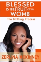 Blessed Is the Fruit of Thy Womb 1312351225 Book Cover
