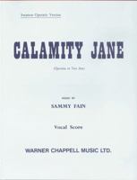 Calamity Jane: A Musical Western: Vocal Score 0571527922 Book Cover