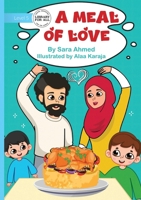 A Meal of Love 1923429329 Book Cover