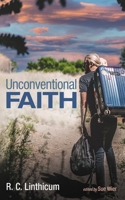 Unconventional Faith 1666734780 Book Cover