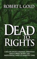 Dead to Rights 0989373274 Book Cover