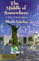 The Middle of Somewhere: A Story of South Africa 0553159917 Book Cover