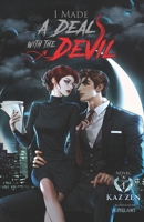 I Made a Deal with the Devil (Light Novel): (Volume 1) (I Made a Deal with the Devil Series (Light Novel)) B0DX76W6SF Book Cover