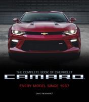 The Complete Book of Chevrolet Camaro, 2nd Edition: Every Model Since 1967 0760353360 Book Cover