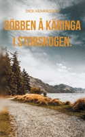 Göbben å Käringa i Storskogen.: Kåserier. 9179690173 Book Cover
