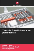 Terapia fotodinâmica em periodontia (Portuguese Edition) 6200692122 Book Cover