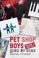 Pet Shop Boys - Song by Song, Volume 2: 2005-2025 1036151808 Book Cover