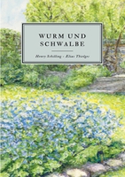 Wurm und Schwalbe 3734733383 Book Cover
